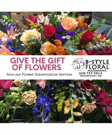 Flower Subscription Service in Mazomanie, WI | B-STYLE FLORAL AND GIFTS