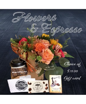 Flowers Espresso  Arrangement/coffee gift card