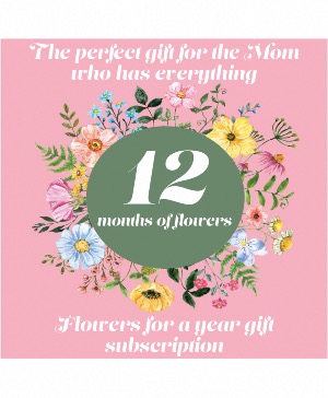 Flowers for a year Subscription Bouquet 