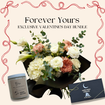 Forever Yours EXCLUSIVE VALENTINE'S DAY BOUQUETS