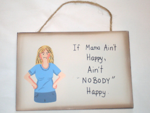 Funny Sign for Mom $9.95