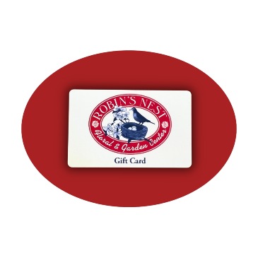 GIFT CARD  in Easton, MD | ROBINS NEST FLORAL AND GARDEN CENTER