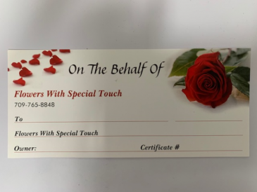 Gift Certificate Gift in Mount Pearl, NL | Flowers With Special Touch