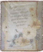 GONE BUT NOT FOR GOTTON SCROLL WITH FLOWERS  Memory throw blanket on a symapthy easel