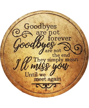 Goodbyes Stepping Stone Stone