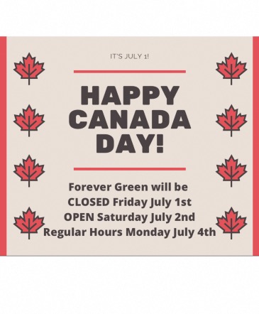 Happy Canada Day! Closed Friday, July 1st in Red Lake, ON | FOREVER GREEN GIFT BOUTIQUE