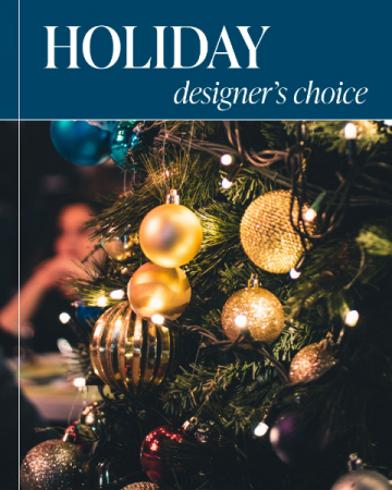 Holiday Designer's Choice Flower Arrangement