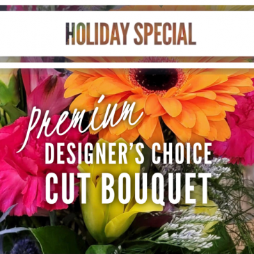 Holiday Special - Designers Choice PREMIUM  Cut Bouquet in Winnipeg, MB | THE FLOWER LADY