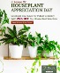 Houseplant Appreciation Day 