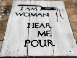 I Am Woman Hear Me Pour Artisan Giftware
