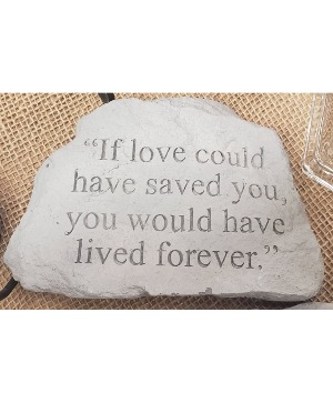 If Love Could Have Saved You Sympathy Stone