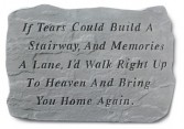 If Tears Could Build A Stairway Memorial Stone  Garden Stone