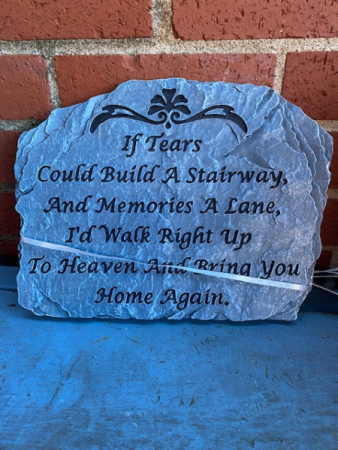 If tears could build........ Slate step stone