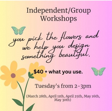 Independent Workshop!!  in Aurora, ON | Petal Me Sugar Florist