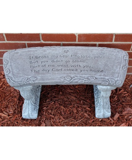 It Broke My Heart Memorial Bench 