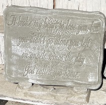 It broke my heart Memorial Garden Stone