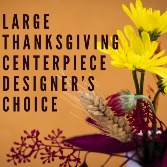 Large Thanksgiving Centerpiece Designer's Choice Custom Arrangement