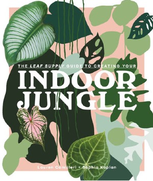 Leaf Supply's Indoor Jungle 
