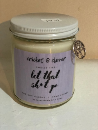 Let that sh*t go candle