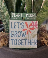Let's Grow Together Plant Stake 
