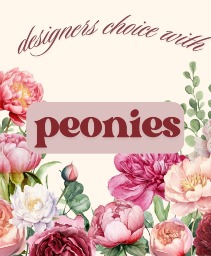 LIMITED: Designers Choice Arrangement with Peonies 