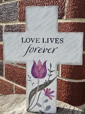 Love Lives Forever Cross 