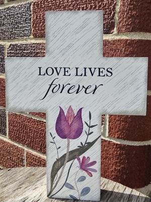 Love Lives Forever Cross 
