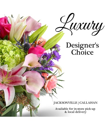 Luxury Designer's Choice  in Jacksonville, FL | DINSMORE FLORIST INC.