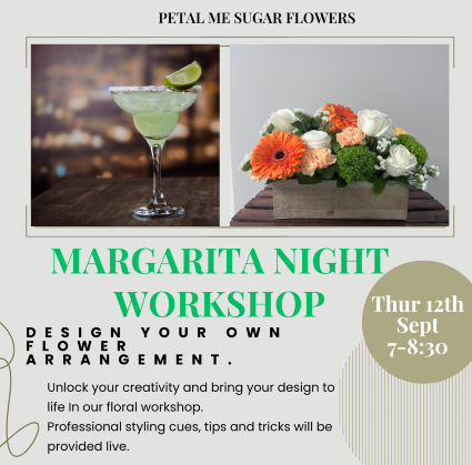 Margarita Night Workshop Thurs Sept 12th 7-8:30pm