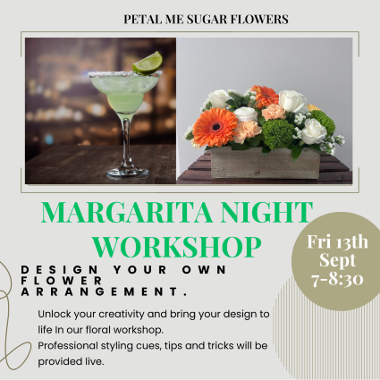 Margarita Night Workshop Friday Sept 13th 7-8:30pm