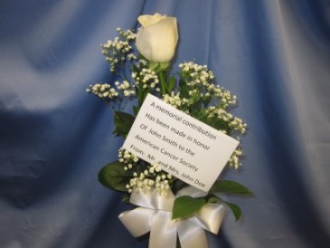 Memorial Rose Bud Vase, $19.95 Delivery to local funeral homes, Card reads: A memorial contribution has been made in honor of Jane Doe to the American Cancer Society, from, Mr. and Mrs. John Doe in Severna Park, MD | SEVERNA PARK FLORIST INC  SEVERNA FLOWERS & GIFTS