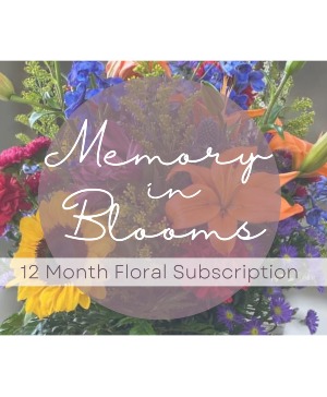 Memory in Blooms Subscription 12 Months of Floral Arrangements