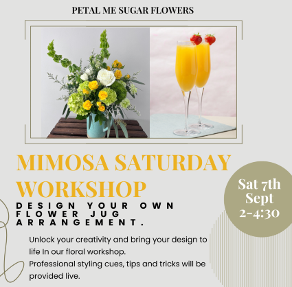 Mimosa Saturday Workshop Sat Spet 7th 2-4:30pm