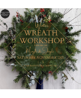 Mingle & Jingle Wreath Workshop Saturday November 15th