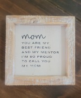 Mom Best Friend Wooden Farmhouse Sign 