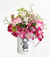 Mommy Freshcut Flowers in a 16oz mug...