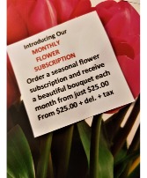 MONTHLY FLOWERS SUBSCRIPTION  Of beautiful bouquets for you or your loved one 