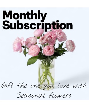 MONTHLY SUBSCRIPTION seasonal flowers
