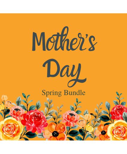 Mother's Day Bundle