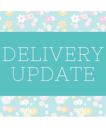 Mother's Day Delivery Update in Mount Pearl, NL | MOUNT PEARL FLORIST Mother's Day Delivery Update in Mount Pearl, NL | MOUNT PEARL FLORIST