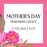 Mother's Day  Designers Choice