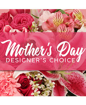 Mother's Day Designer's Choice Flower Arrangement