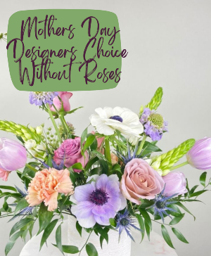 Mothers Day Florist Choice Without Roses Premium Designer's Choice