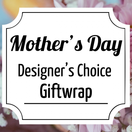 Mother's Day Giftwrap Designer's Choice