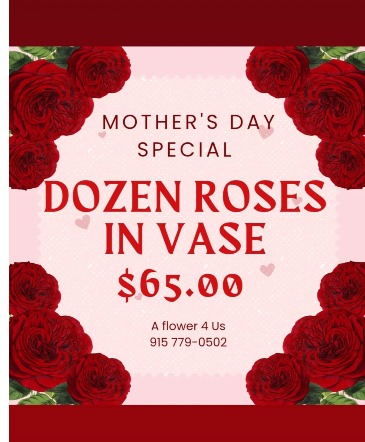 Mother's Day Special roses in El Paso, TX | A FLOWER 4 US