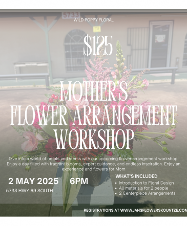 Mother's Day Workshop in Kountze, TX | Jan's Flowers & Gifts Mother's Day Workshop in Kountze, TX | Jan's Flowers & Gifts
