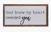 My Heart Needed You Sign 