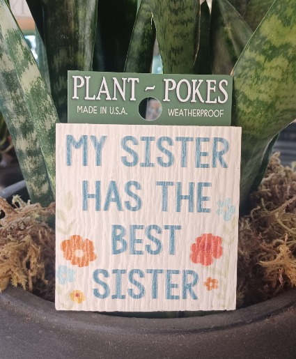 My Sister Plant Stake 