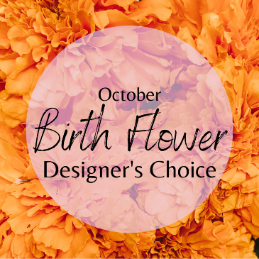 October Birth Flower Designer's Choice Designer's Choice in Sonora, CA | SONORA FLORIST AND GIFTS