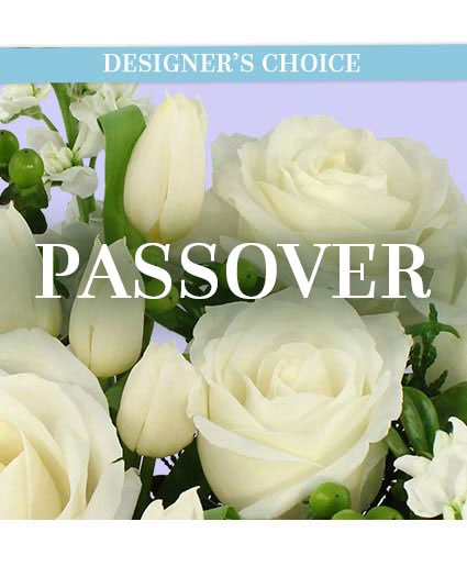 Passover Arrangement Designer's Choice